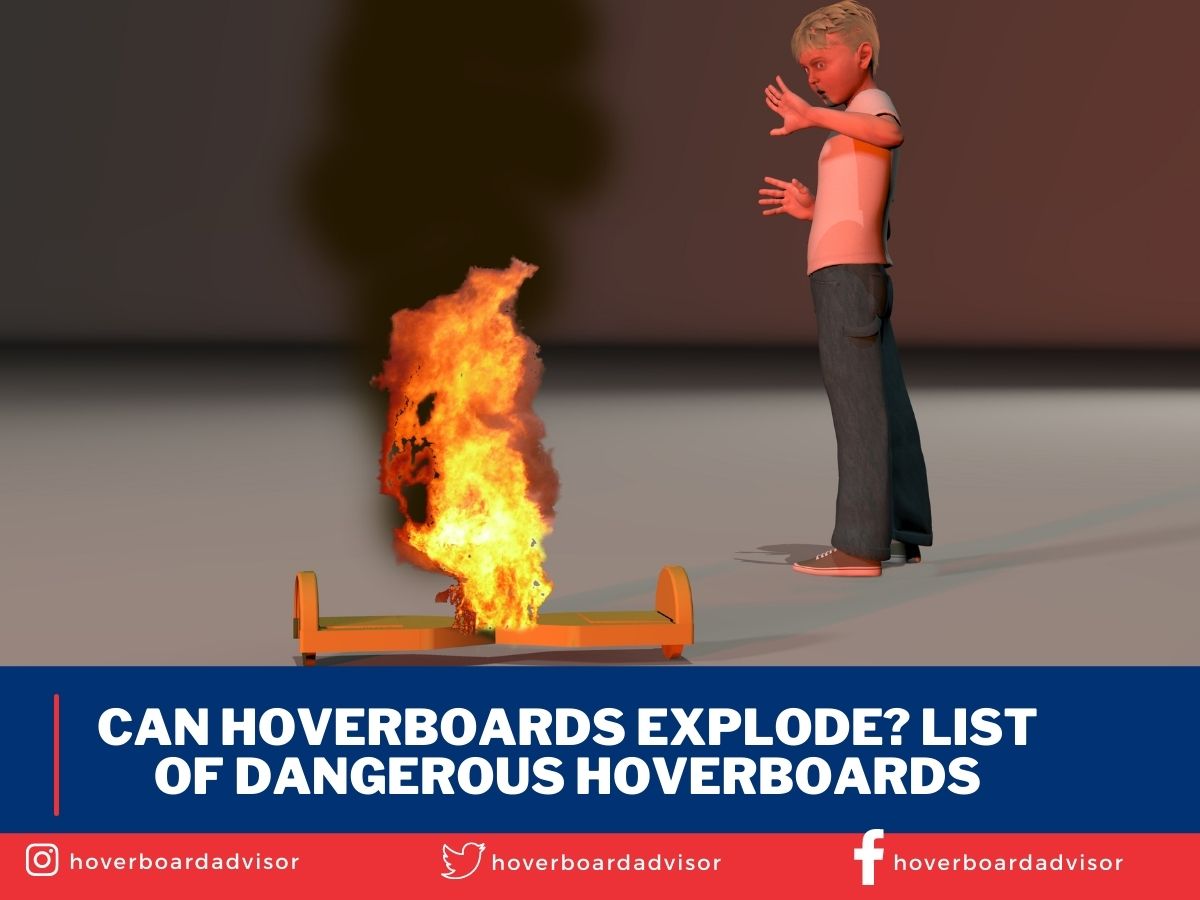 Can Hoverboards Explode List of Dangerous Hoverboards