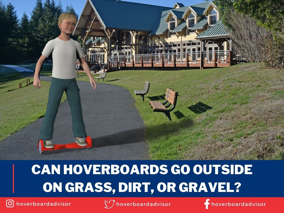 Can Hoverboards Go Outside on Grass, Dirt, or Gravel