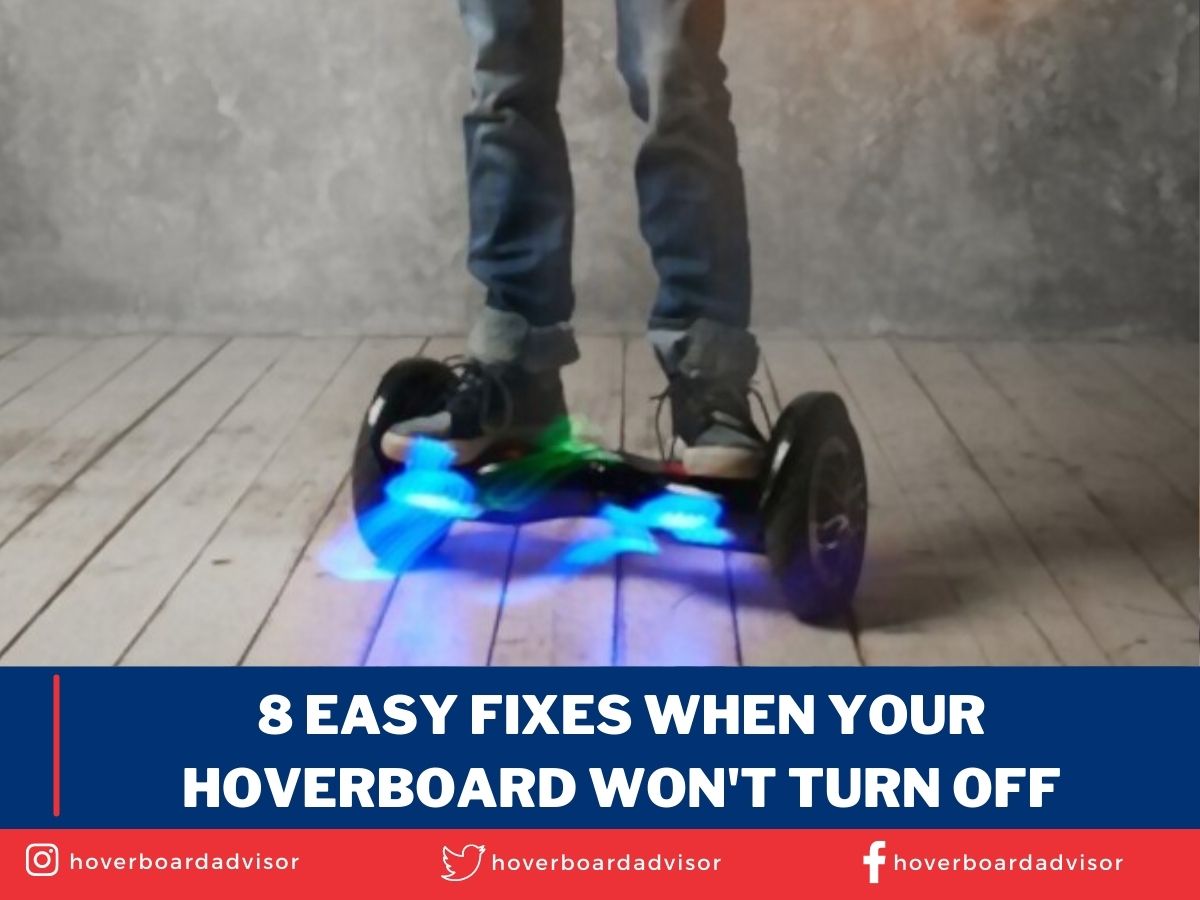 8 Easy Fixes When Your Hoverboard Won't Turn Off