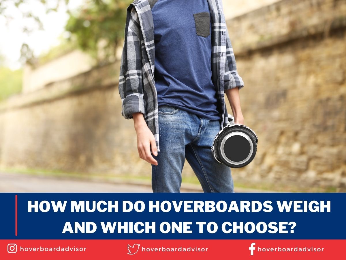 How Much Do Hoverboards Weigh and Which One To Choose