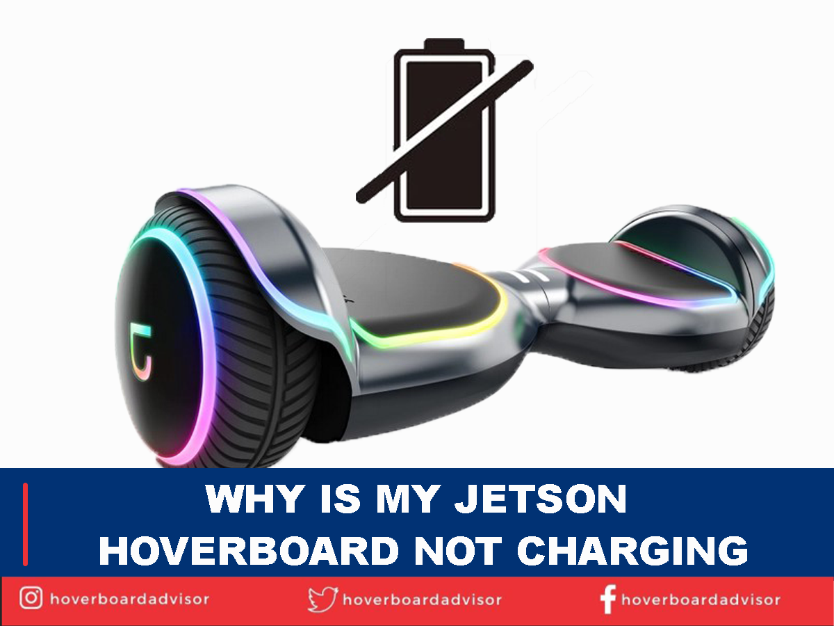 Why is my Jetson hoverboard not charging?