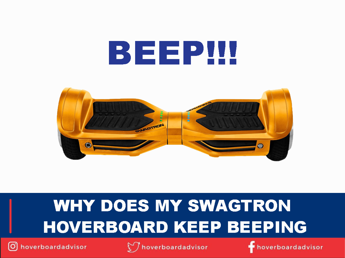 Why does my Swagtron hoverboard keep beeping?
